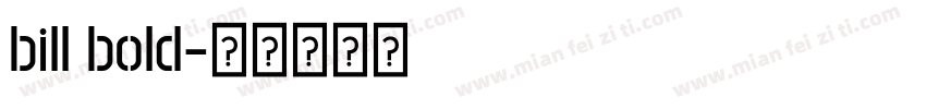 bill bold字体转换